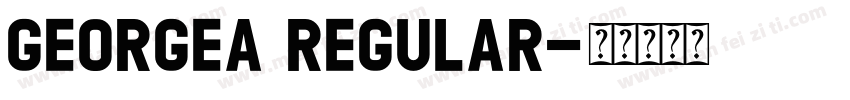 GEORGEA Regular字体转换